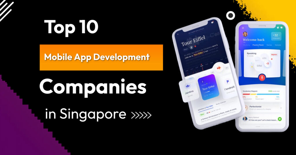 Top 5 Mobile App Development Companies In Singapore 2024