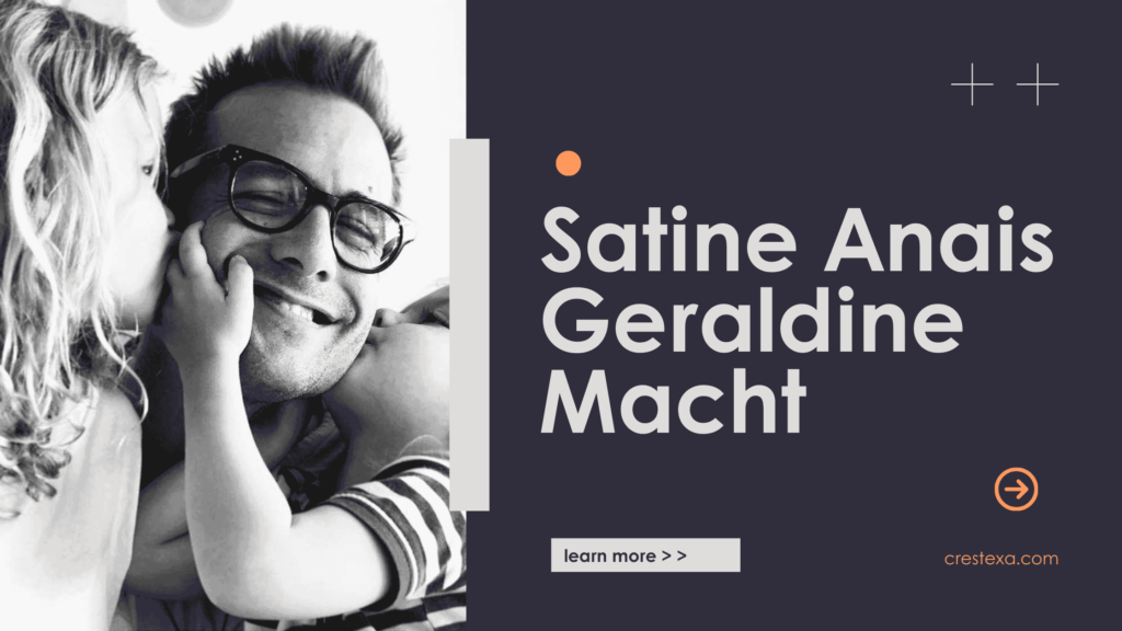 Satine Anais Geraldine Macht